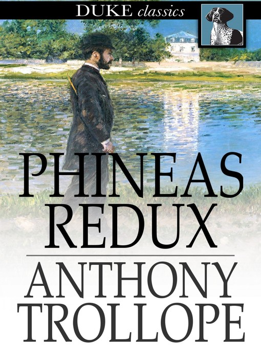 Title details for Phineas Redux by Anthony Trollope - Available